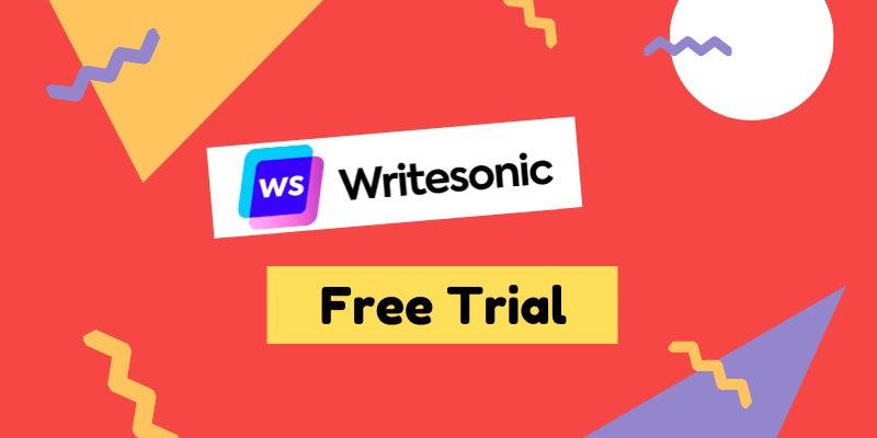 Writesonic Free Trial (2023) → Free 10,000 Words + All Features Access