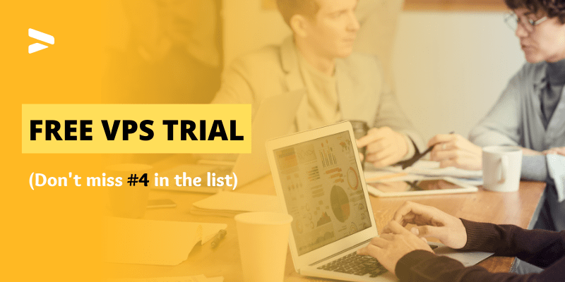 8 Best Free VPS Trials In 2024 [No Credit Card Required]