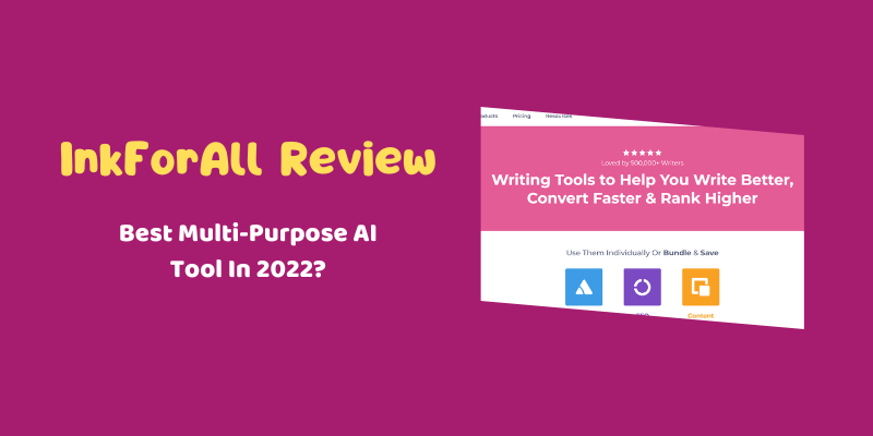 Inkforall Review 2024 | Best Multi-Purpose AI Tool?