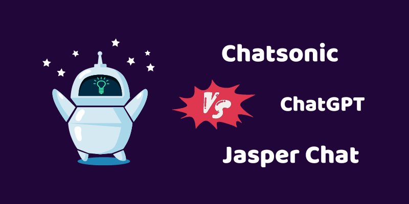 Chatsonic vs ChatGPT vs Jasper Chat – Battle For The Best In 2024?