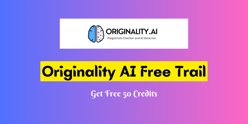 Originality.ai Free Trial 2024 → Activate Free 50 Credits