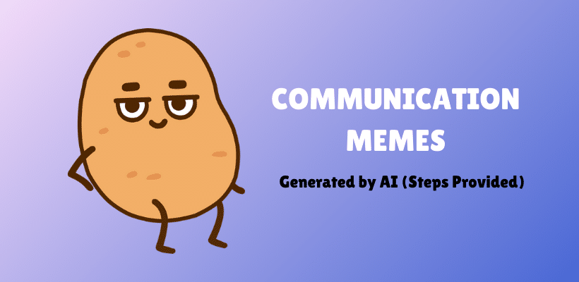 10+ Funny Communication Memes Generated by AI to Make Your Day